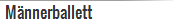 M nnerballett