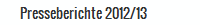Presseberichte 2012/13