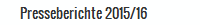 Presseberichte 2015/16