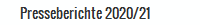Presseberichte 2020/21